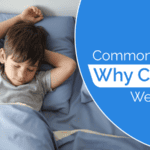 Common Reasons Why Children Wet The Bed